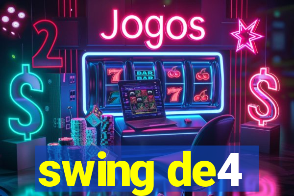 swing de4